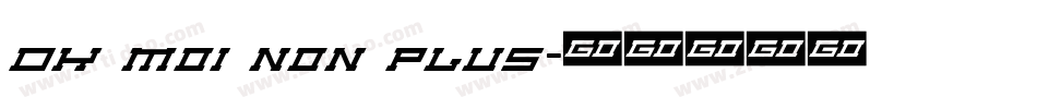 DK Moi Non Plus字体转换